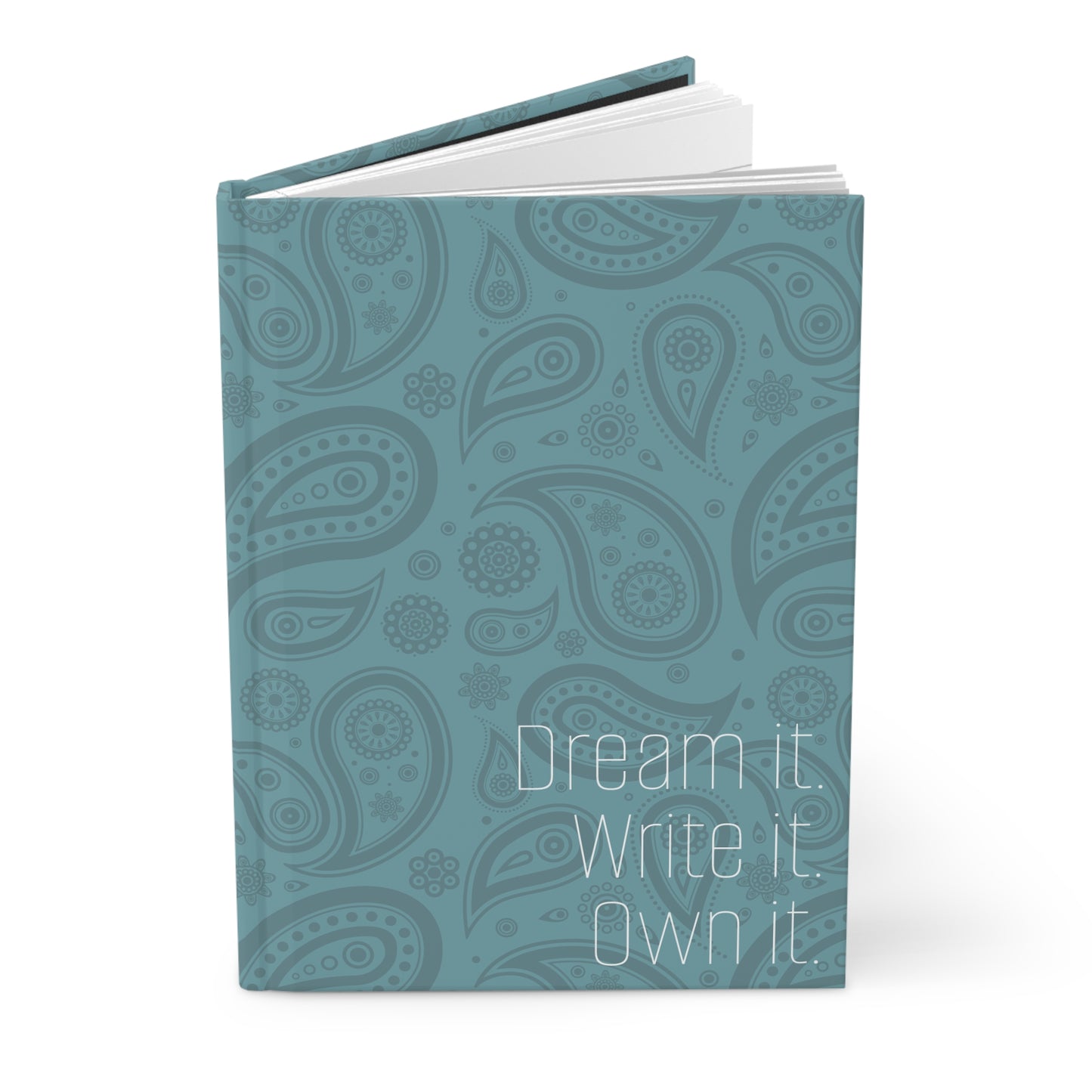 Dream It. Write It. Own It. Hardcover Journal