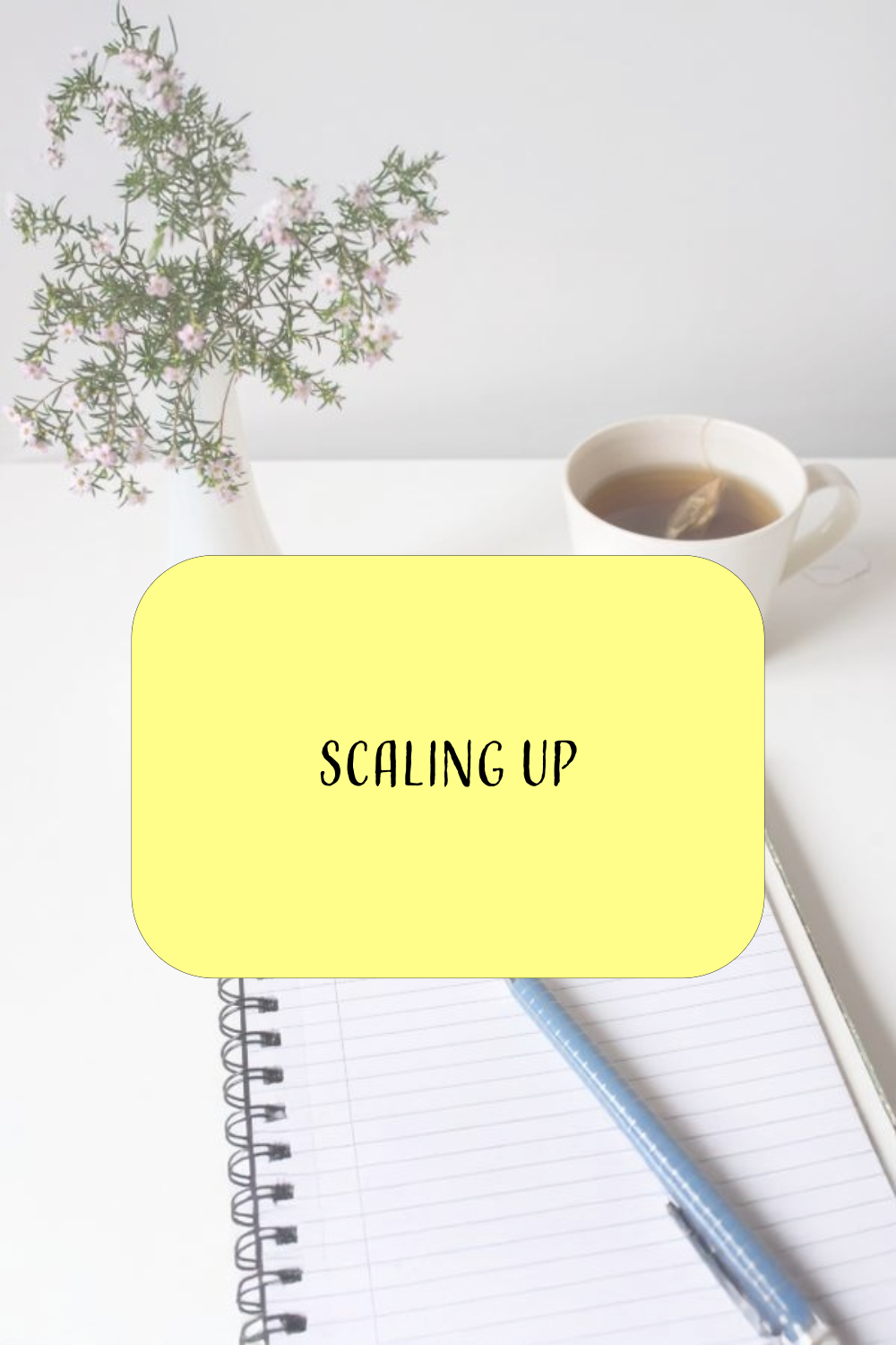 Scaling Up