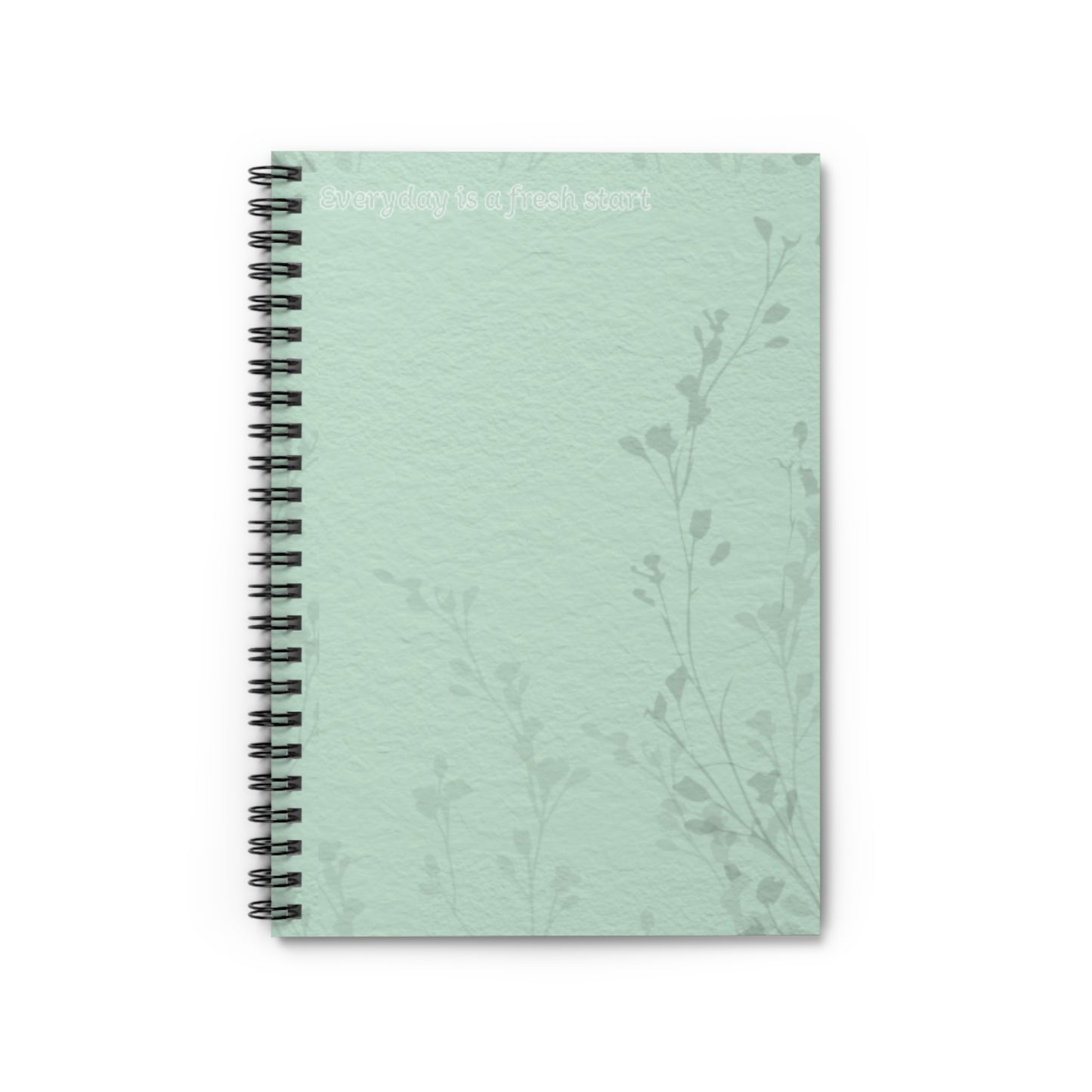 Everyday is a Fresh Start Notebook